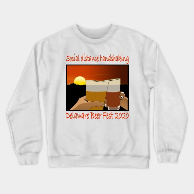 Delaware Beer Fest Social Distance Handshake Crewneck Sweatshirt by The Trauma Survivors Foundation